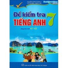 Đề kiểm tra tiếng anh 7 - Kết nối tri thức - Global success